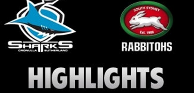 Sharks v Rabbitohs Rd 11 (Highlights)
