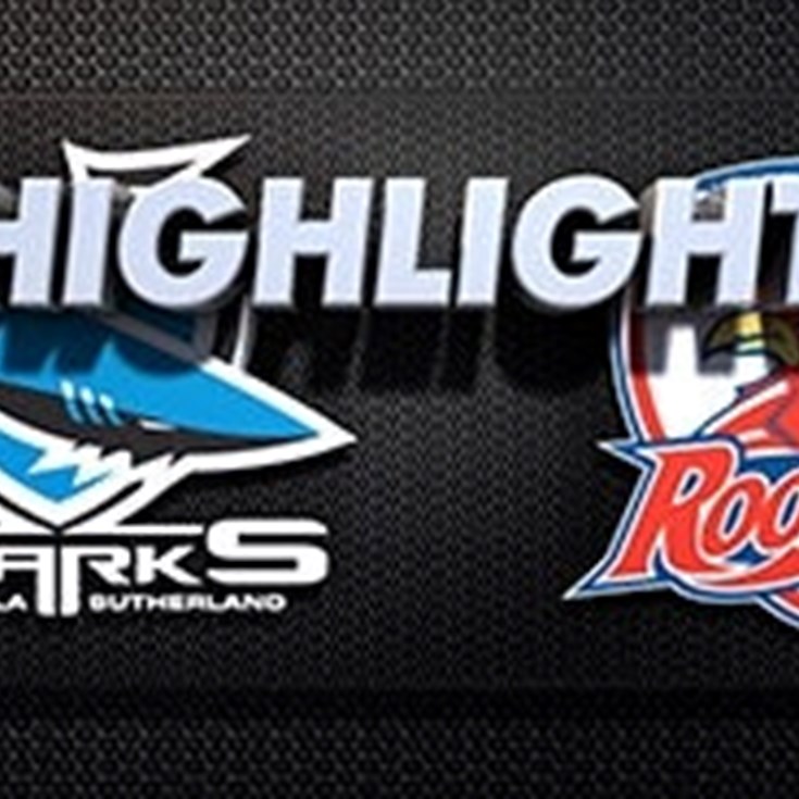 Sharks v Roosters Rd 24 (Highlights)