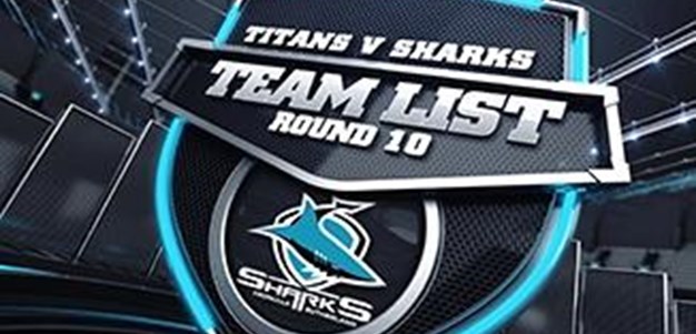Sharks Team List Rd 10