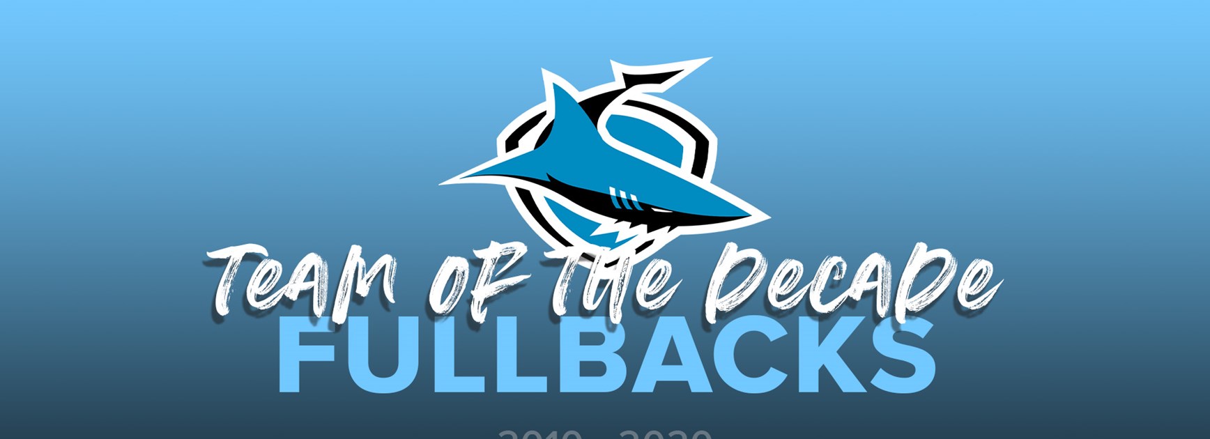 Sharks Team of the Decade – 2010-2020 - Fullbacks