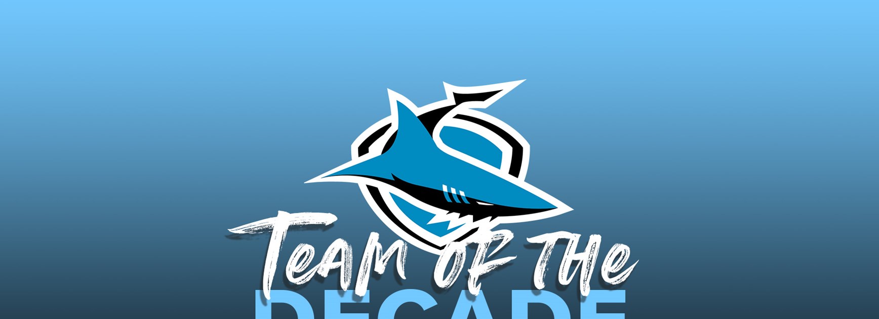 Sharks Team of the Decade – 2010-2020
