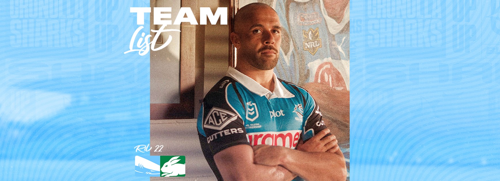 NRL Team List: Round 22 v Rabbitohs