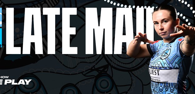 NRLW Late Mail: Round 6 v Titans