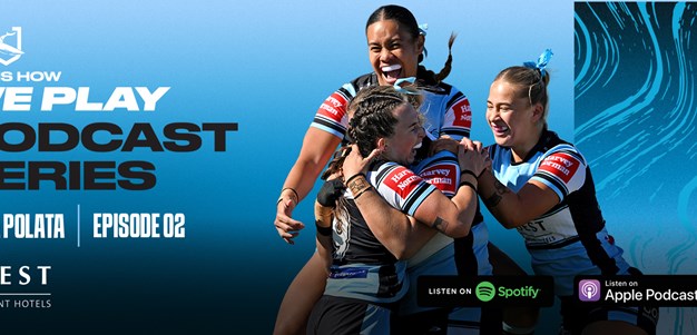 Sharks' NRLW Podcast Episode 2: China Polata