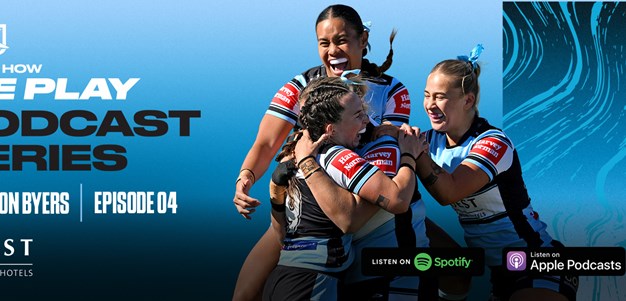 Sharks' NRLW Podcast Episode 4: Rhiannon Byers