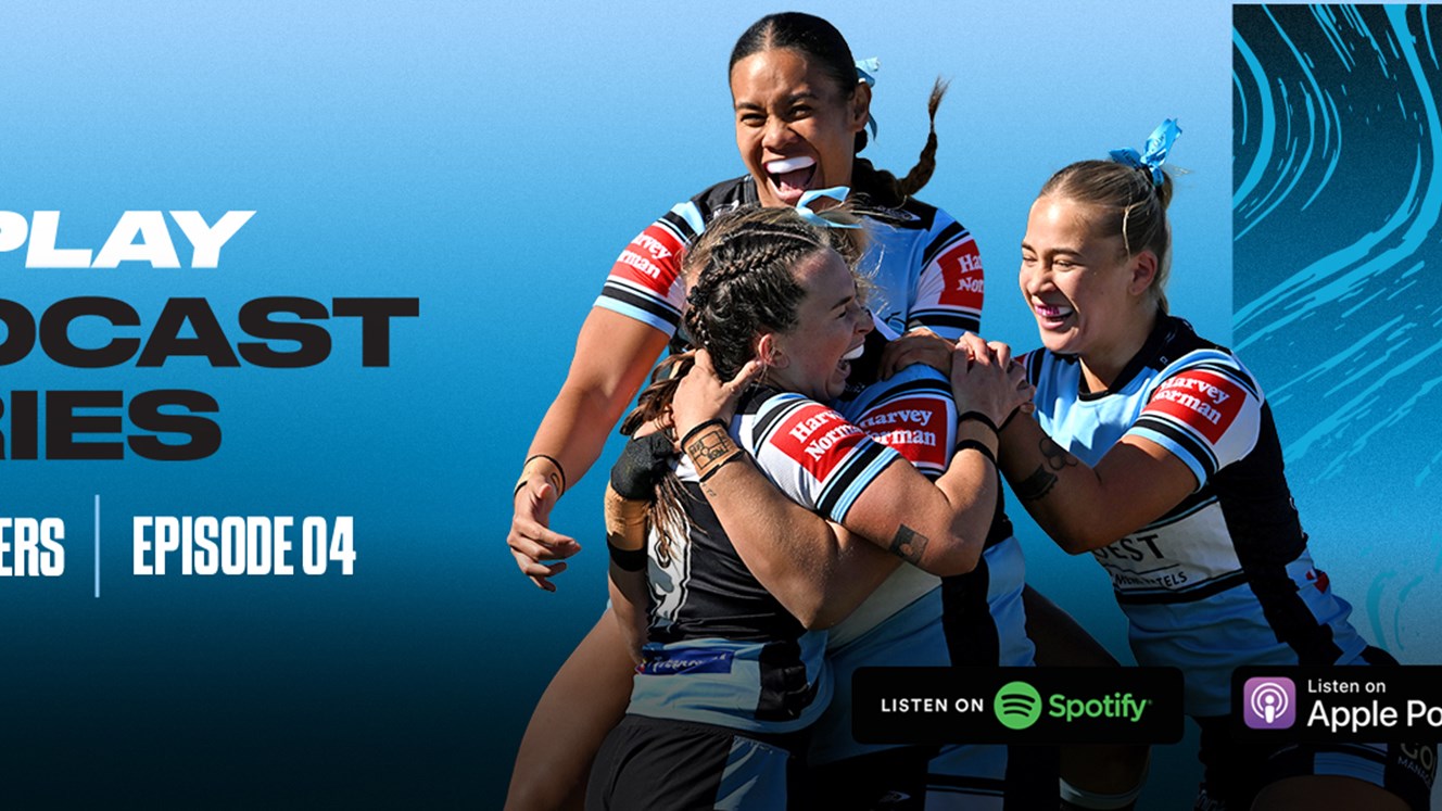Sharks' NRLW Podcast Episode 4: Rhiannon Byers