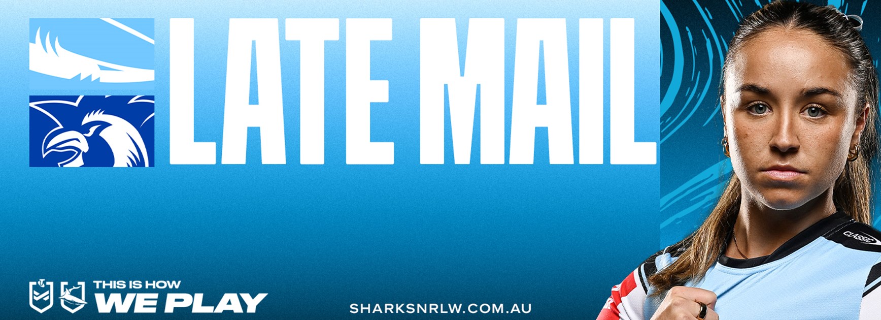 NRLW Late Mail: Round 9 v Roosters